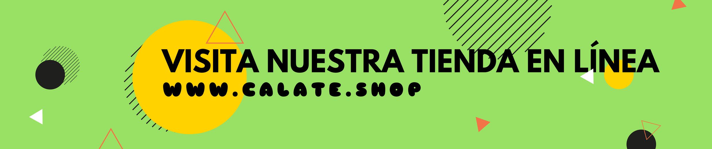 VISITA NUESTRA TIENDA EN LÍNEA